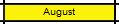 August